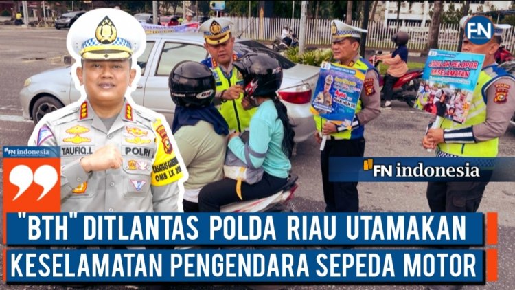 "BTH" Ditlantas Polda Riau Utamakan Keselamatan Pengendara Sepeda Motor