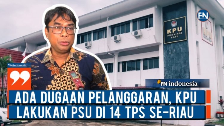 Ada Dugaan Pelanggaran, KPU Lakukan PSU di 14 TPS Se-Riau